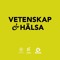 Vetenskap & hälsa