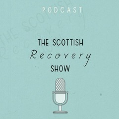 The Scottish Recovery Show