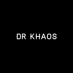Dr Khaos
