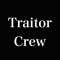 Traitor Crew