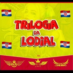 TRILOGIA DA  LODIAL OFICIAL