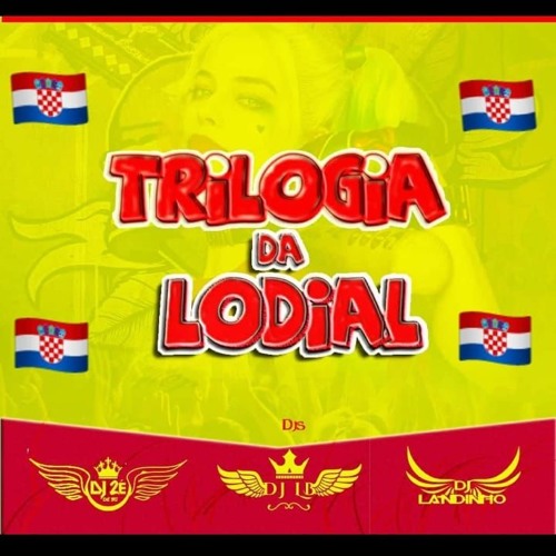 = 17 MINUTOS DO BAILE DA CROÁCIA (LODIAL) 2020 {{ DJ's LB DE SG, 2É E LANDINHO }} TRILOGIA DA LODIAL