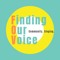 Finding Our Voice