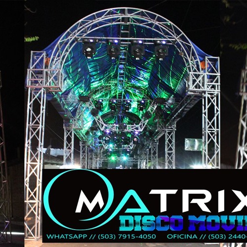 Stream Matrix discomovil el salvador music | Listen to songs, albums ...