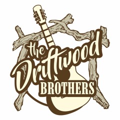 Driftwood Brothers