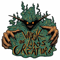 Wook the Bass Creature