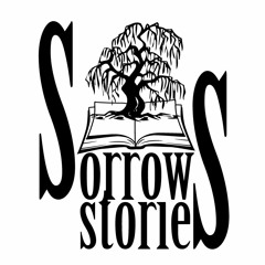 Sorrow Stories