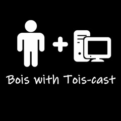 The Bois with Tois-Cast