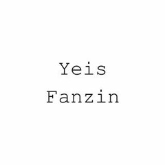 Yeis Fanzin