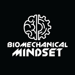 Biomechanical Mindset