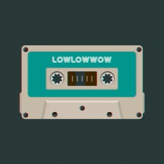 lowlowwow