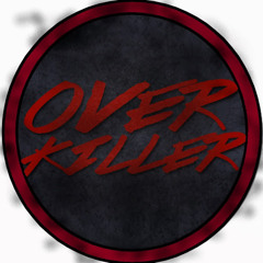 Over Killer