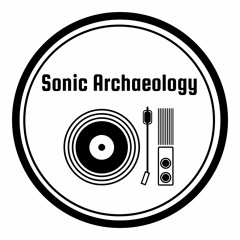 Sonic Archaeology