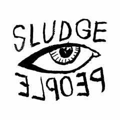 SLUDGE PEOPLE