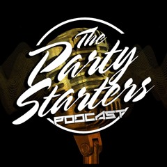 The Party Starters Podcast