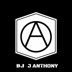 J Anthony DJ