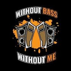 WithOut BASS