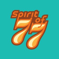 The Spirit of 77