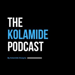 TheKolamidePodcast