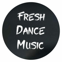 Fresh Dance Music