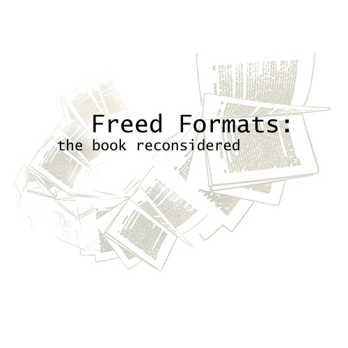 Freed Formats: the book reconsidered’s avatar