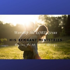 HIS REMNANT MINISTRIES