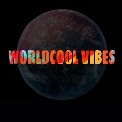 Worldcool vibes