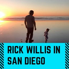 Rick Willis in San Diego