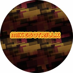 mikesotrillx
