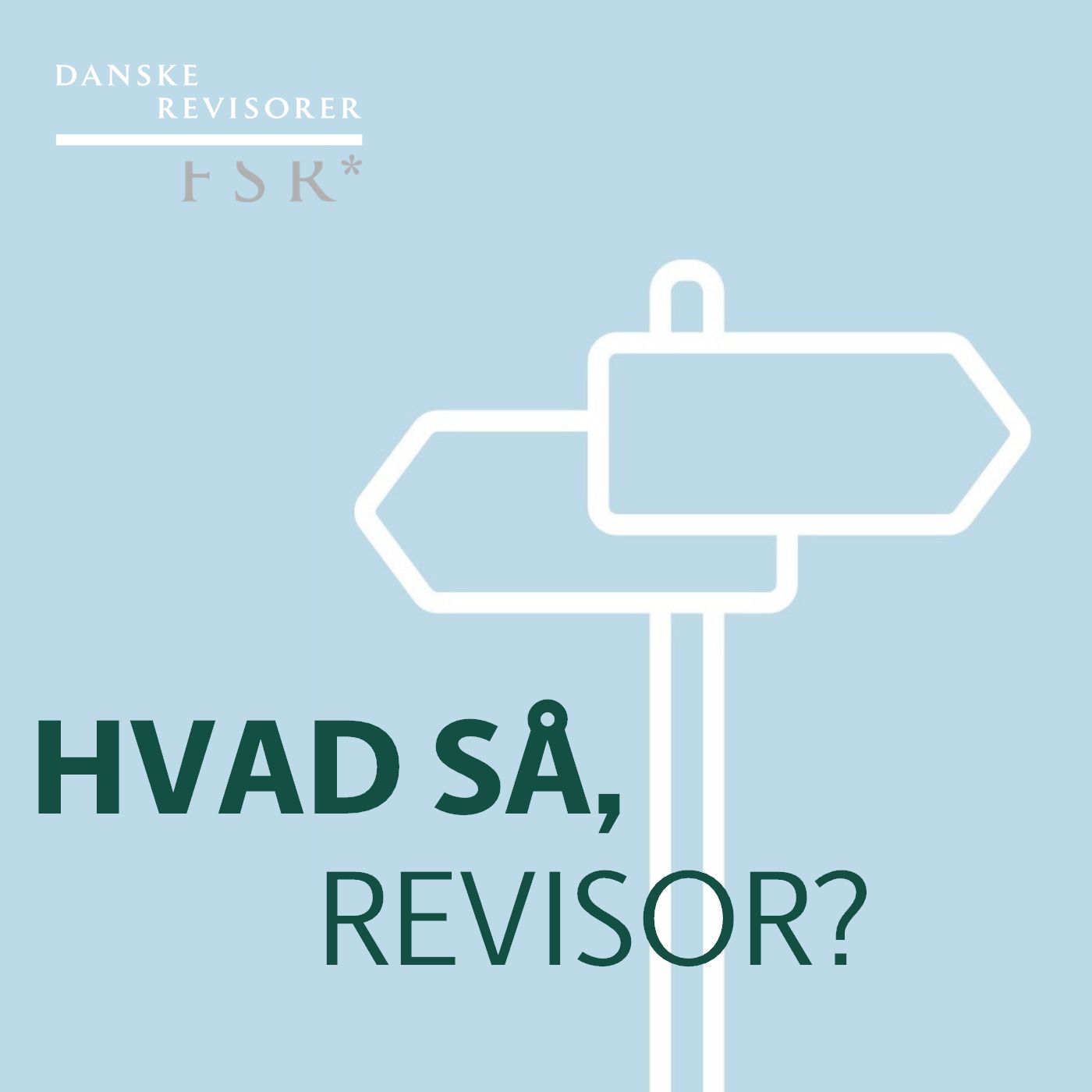 Hvad så, revisor? af FSR - danske revisorer