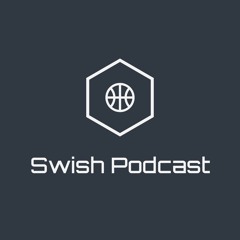 Swish Podcast