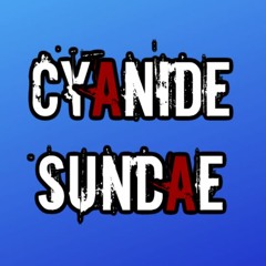 Cyanide Sundae