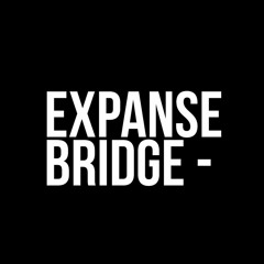 Expanse Bridge