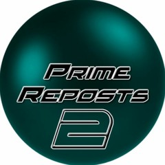 Prime Reposts 2