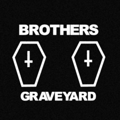 BROTHERS GRAVEYARD