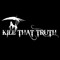 Kill That Truth