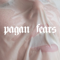 Pagan Fears