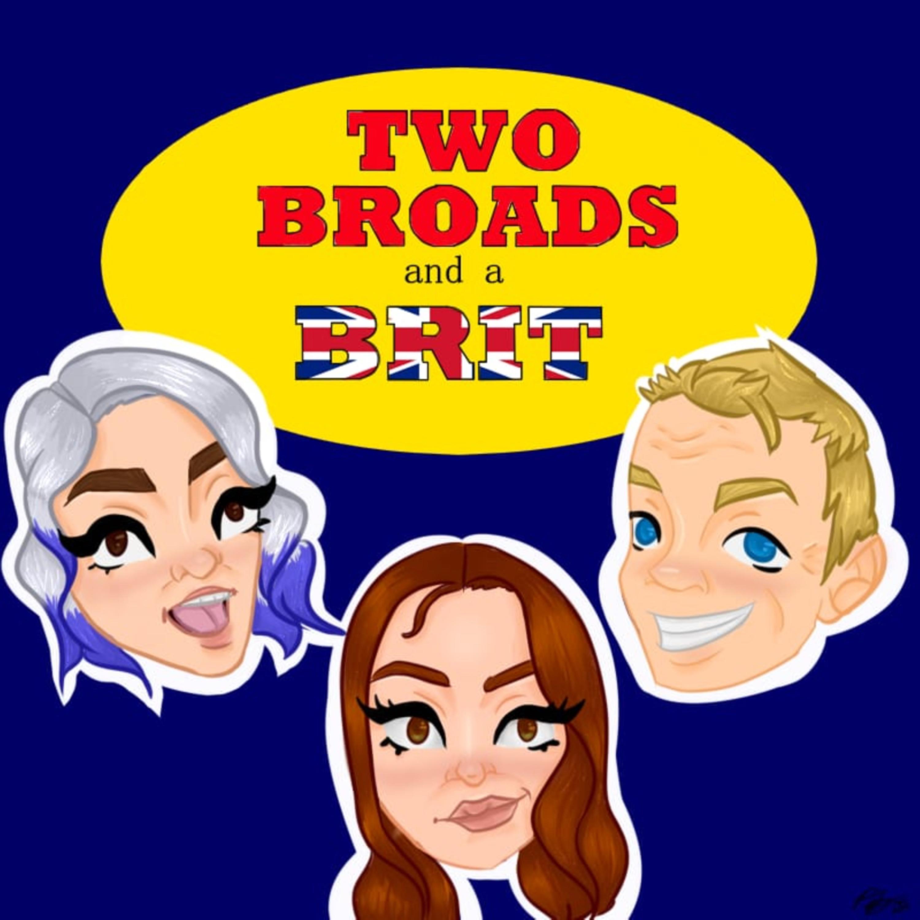 Two Broads and a Brit podcast artwork