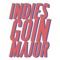Indies Goin Major
