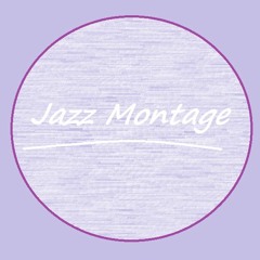 Jazz Montage