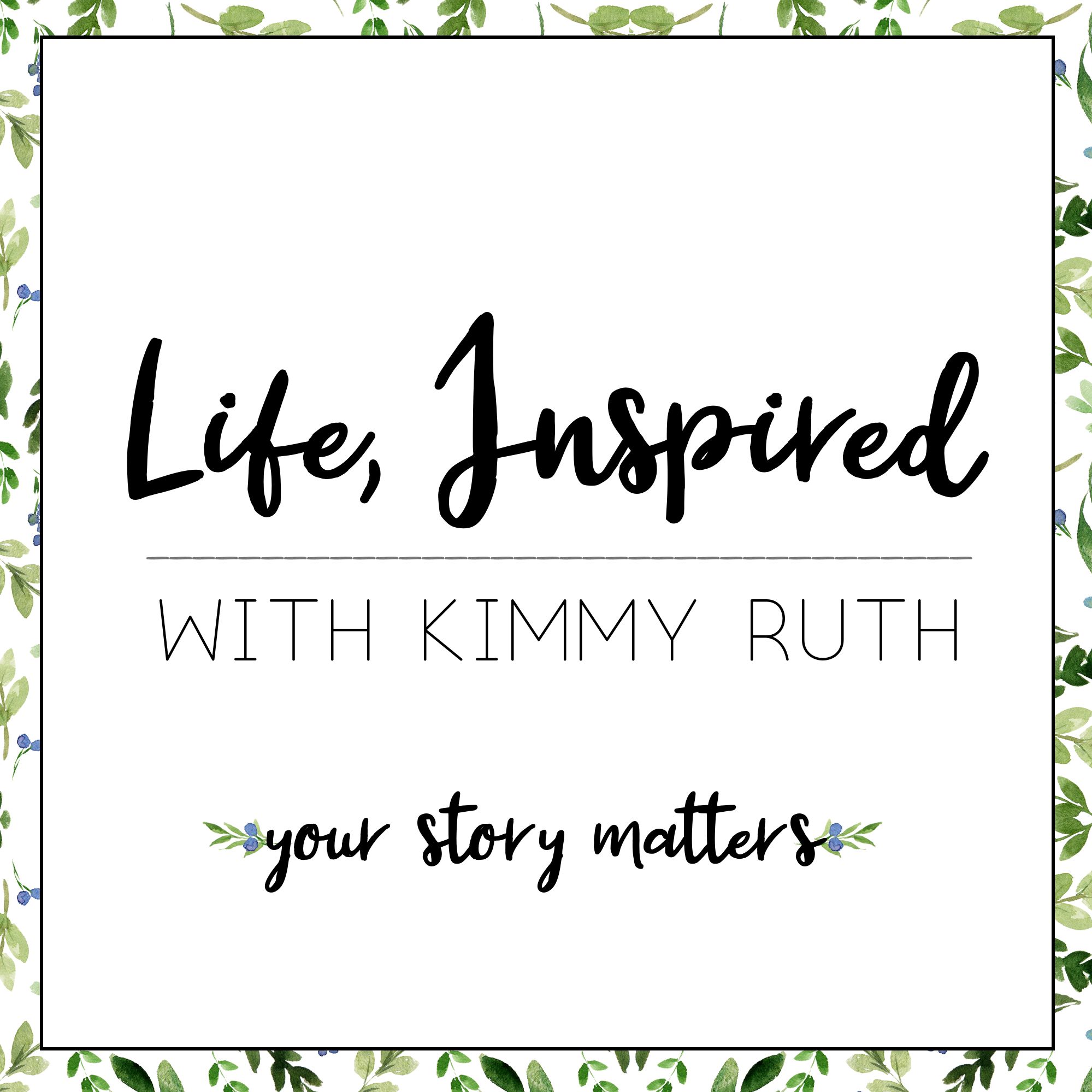 The Life, Inspired Podcast