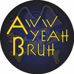 AwwYeahBruh