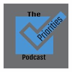 The Priorities Podcast