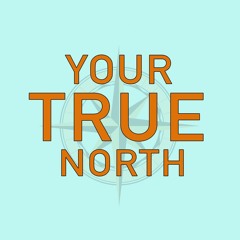 Your True North