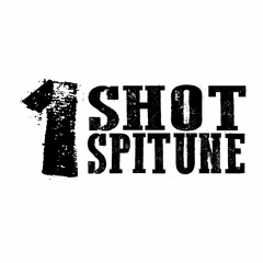 1 Shot Spitune