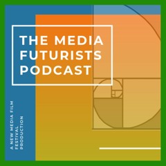The Media Futurists Podcast