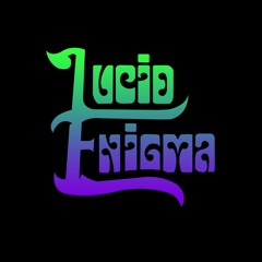 Lucid Enigma