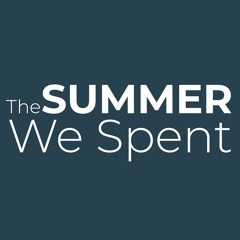The Summer We Spent