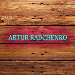 ARTUR RADCHENKO