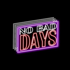NO BAD DAYS Collective